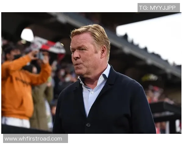 科曼执教生涯回顾与未来展望:从巴萨到国家队的辉煌历程 科曼执教生涯回顾与未来展望:从巴萨到国家队的辉煌历程